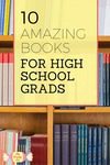 High School Books Graduation Gifts - 1 - Smaller-min 10 books for high school grads
